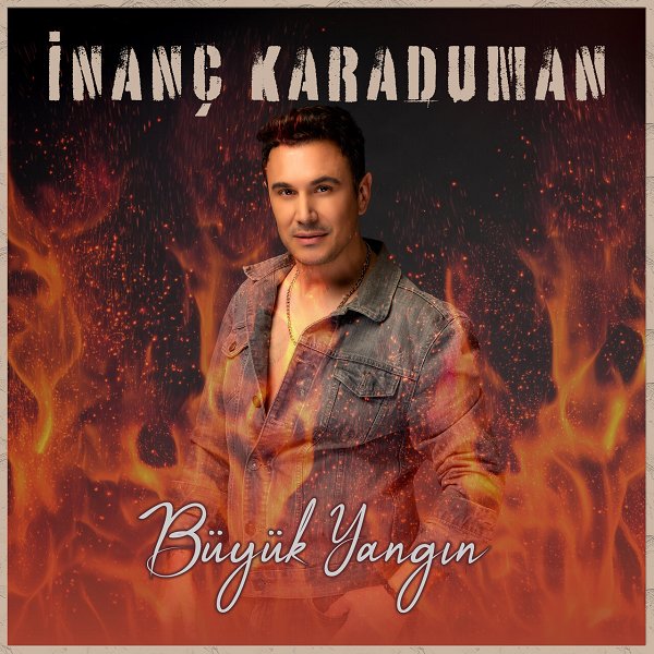 İnanç Karaduman 2024 Büyük Yangın (Single)