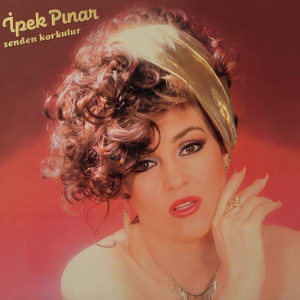 İpek Pınar 1985 Senden Korkulur (Albüm)