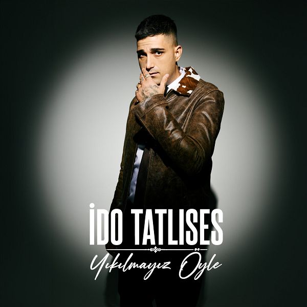 İdo Tatlıses - Yıkılmayız Öyle (Single)