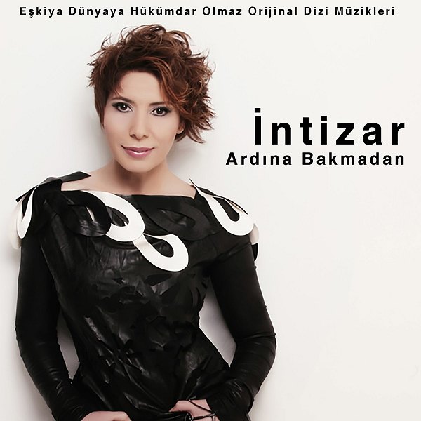 Ardına Bakmadan İntizar