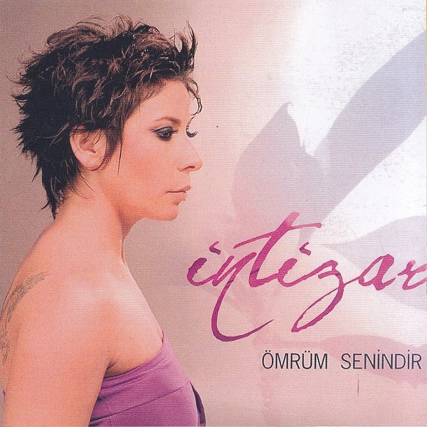 Ömrüm Senindir İntizar